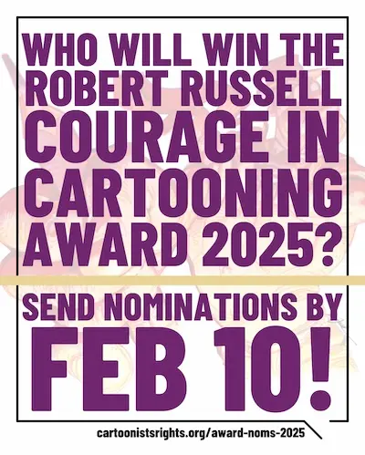 Nominations Open for Robert Russell Courage in Cartooning Award 2025